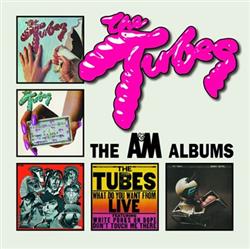 Download The Tubes - The AM Albums