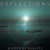 Album herunterladen Deflections - A Hope Of Reality