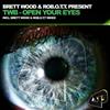 last ned album Brett Wood & RobOTT Present TWB - Open Your Eyes