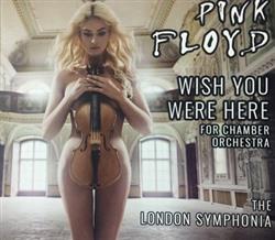 Download Pink Floyd The London Symphonia - Wish You Were Here For Chamber Orchestra