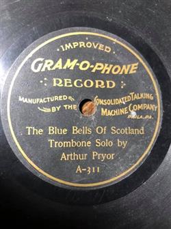 Download Arthur Pryor - The Blue Bells Of Scotland