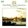 descargar álbum Josef Suk , Risto Lauriala - About Mother Moods Song Of Love