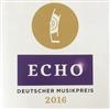 ascolta in linea Various - Echo Deutscher Musikpreis 2016