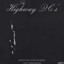 Download The Highway QC's - Somethings On My Mind Thats Worrying Me