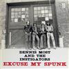 écouter en ligne Dennis Most And The Instigators - Excuse My Spunk