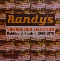 Download Various - Vintage Dub Selection Dubbing At Randys 1969 1975