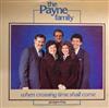 online luisteren The Payne Family - When Crossing Time Shall Come