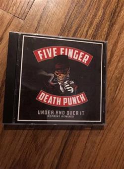 Download Five Finger Death Punch - Under And Over It Reprint Remixes