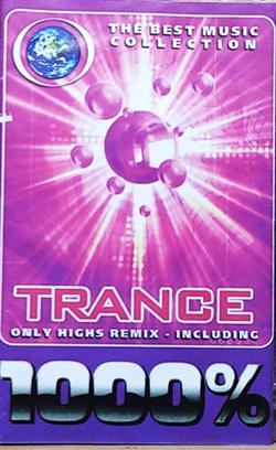 Download Various - Trance 1000 Only Highs Remix Including