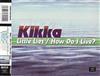 escuchar en línea Kikka - Little Lies How Do I Live