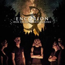 Download Encorion - Our Pagan Hearts Reborn