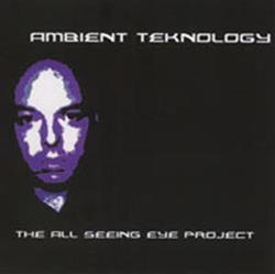 Download Ambient Teknology - The All Seeing Eye Project