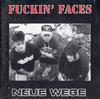 last ned album Fuckin' Faces - Neue Wege