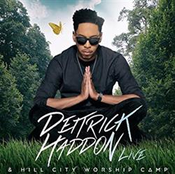 Download Deitrick Haddon & Hill City Worship Camp - Live