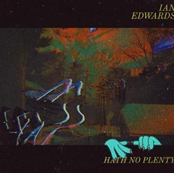 Download Ian Edwards - Hath No Plenty