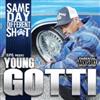 last ned album Young Gotti - Same Day Different Shit