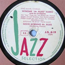 Download Wynonie Mr Blues Harris And His Orchestra - Good Morning Mr Blues Blow Your Brains Out