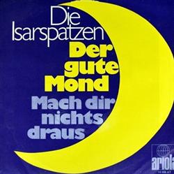 Download Die Isarspatzen - Der Gute Mond