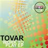 escuchar en línea Tovar - Work To Play EP