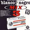 baixar álbum Various - Blanco Y Negro Mix 3