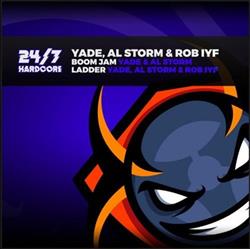 Download Yade , Al Storm & Rob IYF - Boom Jam Ladder