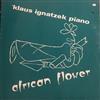 écouter en ligne Klaus Ignatzek Piano - African Flower