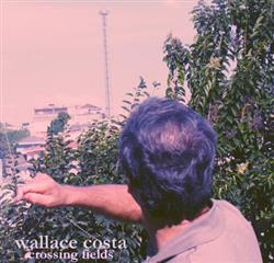 Download Wallace Costa - Crossing Fields