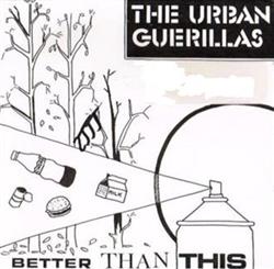 Download The Urban Guerillas - Better Than This