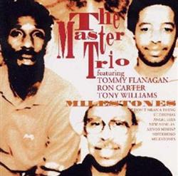 Download The Master Trio Featuring Tommy Flanagan, Ron Carter, Tony Williams - Milestones