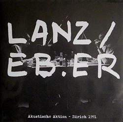 Download Lanz Eber - Akustische Aktion Zürich 1991