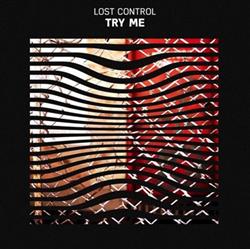 Download Lost Control - Try Me