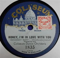 Download Coliseum Dance Orchestra - Honey Im In Love With You Nay Dearie Nay