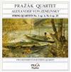 Prazak Quartet, Alexander Von Zemlinsky - String Quartets No 1 Op 4 No 4 Op 25