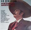 ladda ner album Antonio Aguilar - 15 Exitos De Antonio Aguilar