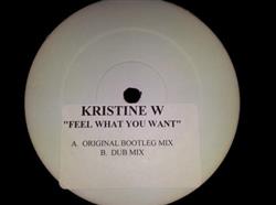 Download Kristine W - Feel What You Want Champion 12 Promo of Electric Records Bootleg Release