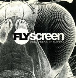 Download Flyscreen - Ugly Freak Of Nature