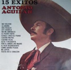 Download Antonio Aguilar - 15 Exitos De Antonio Aguilar