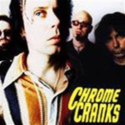 Download Chrome Cranks - The Chrome Cranks