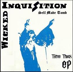 Download Wicked Inquisition - Self Made Tomb