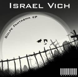 Download Israel Vich - Golpe Fantasma EP