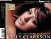 kuunnella verkossa Kelly Clarkson - LowThe Trouble With Love Is