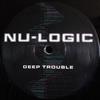 Album herunterladen NuLogic - Deep Trouble