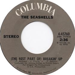 Download The Seashells - The Best Part Of Breakin Up Play That Song