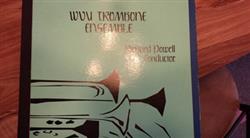 Download WVU Trombone Ensemble - WVU Trombone Ensemble