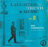 ladda ner album Bob Harrington & Hardy Sisters - Laughter Truth Music No 2