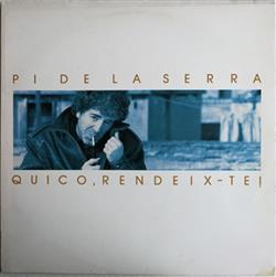 Download Pi De La Serra - Quico Rendeix Te