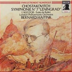 Download Chostakovitch London Philharmonic Orchestra, Bernard Haitink - Symphonie N7 Léningrad Lage DOr Suite de Ballet