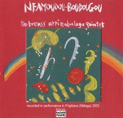 Download The Breuss Arrizabalaga Quintet - Nfamoudou Boudougou