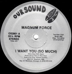 Download Magnum Force - I Want You So Much