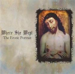 Download Where She Wept - The Erotic Portrait